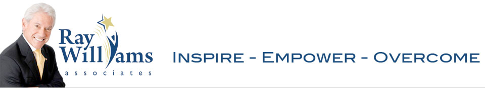 Ray Williams - Inspire – Empower – Overcome